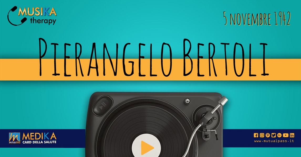 MusikaTherapy - Le 3 Canzoni più belle di Pierangelo Bertoli