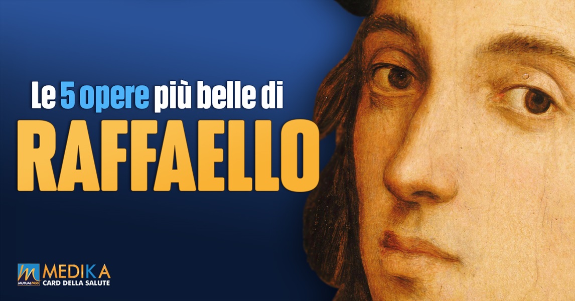 Le 5 opere più belle di Raffaello