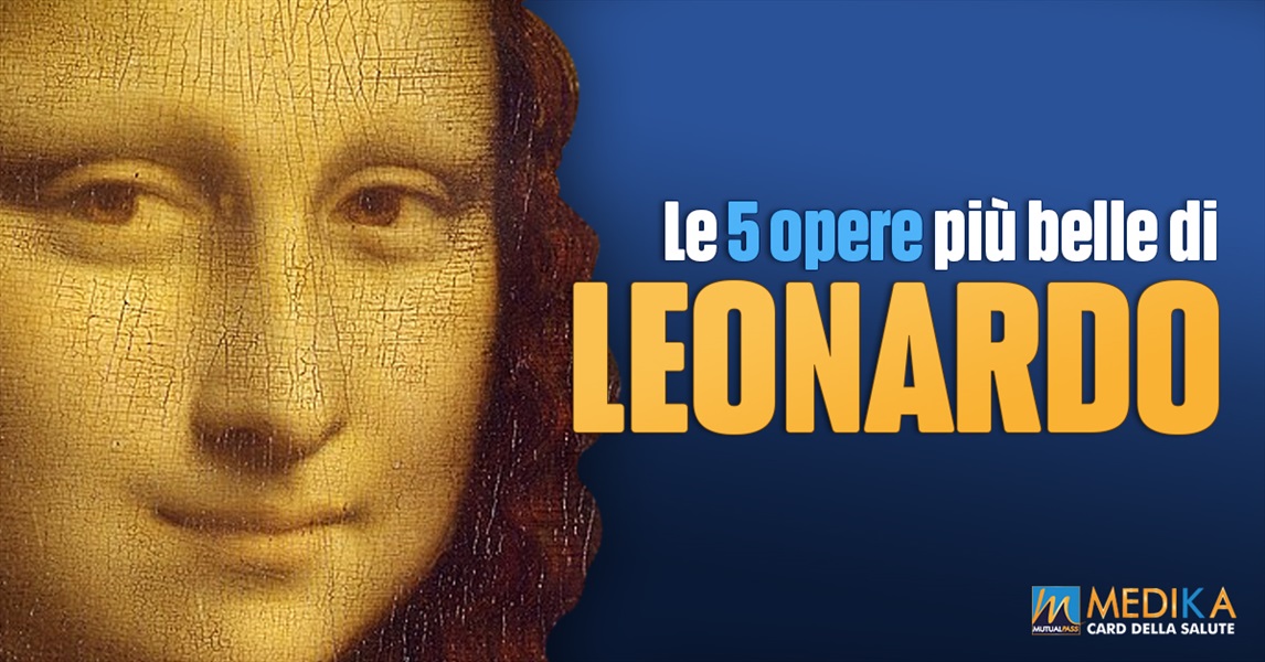Le 5 opere più belle di Leonardo // Giornata Mondiale dell'Arte