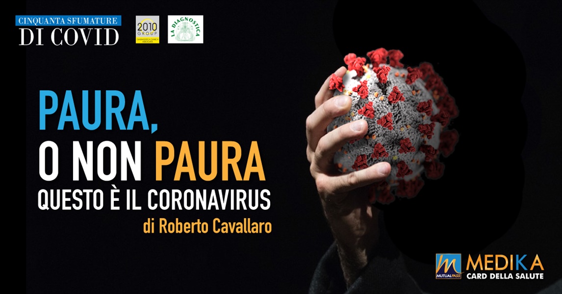 Paura, o non paura, questo è il coronavirus!