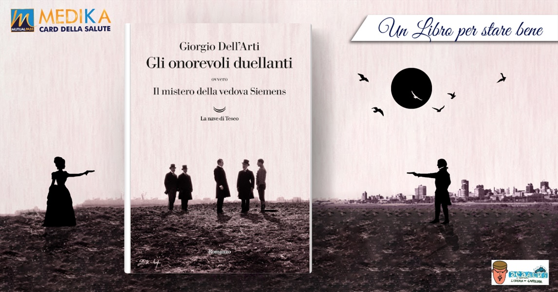 Gli onorevoli duellanti ovvero Il mistero della vedova Siemens - Giorgio Dell'Arti