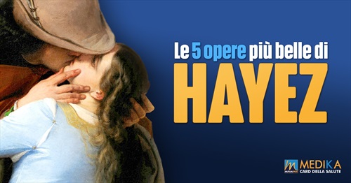 Le 5 opere più belle di Francesco Hayez