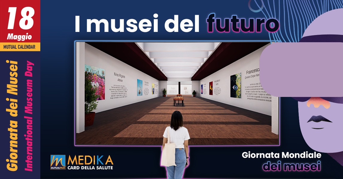 Giornata Mondiale dei Musei // 18 maggio