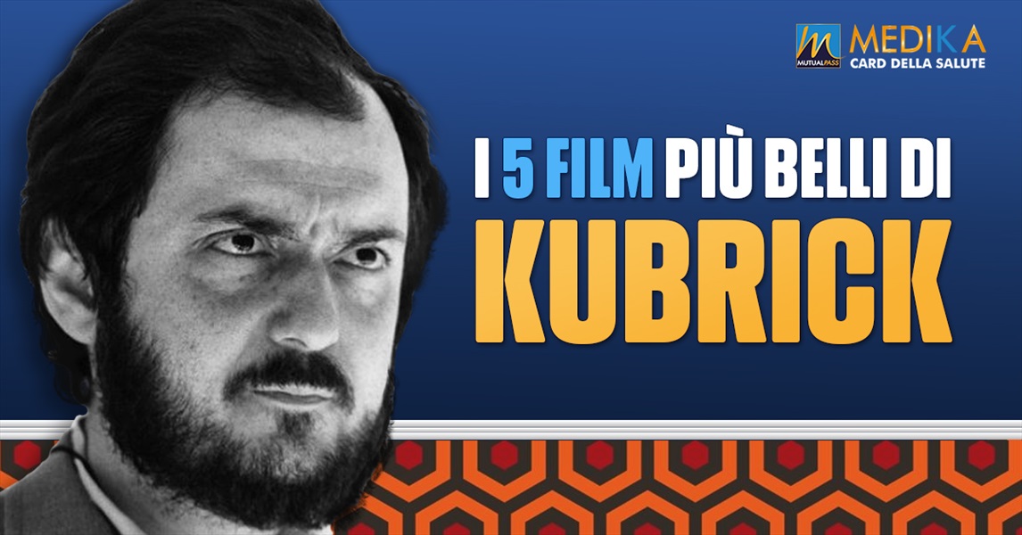 I 5 film più belli di Stanley Kubrick