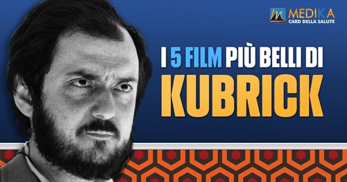 I 5 film più belli di Stanley Kubrick