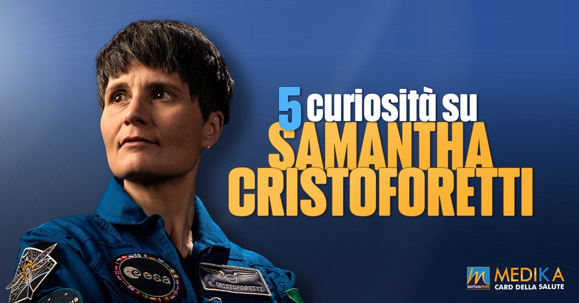 5 cusiorità su Samantha Cristoforetti