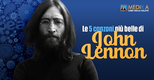 Le 5 canzoni più belle di John Lennon