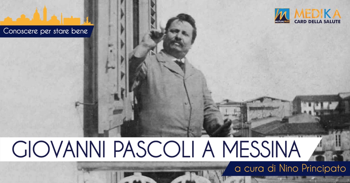 Giovanni Pascoli e gli anni a Messina